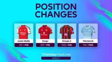 تعديلات جوهرية مرتقبة في قواعد مراكز اللاعبين بدوري فانتازي 2026/27 القادم